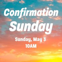 Confirmation Sunday